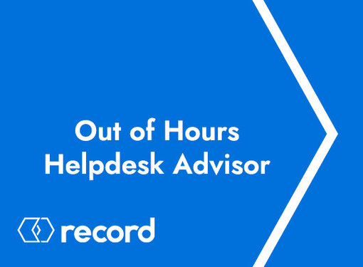 Out of Hours Helpdesk Advisor